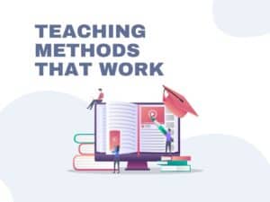 Class 1: Teaching Methods That Work – Ed Methods